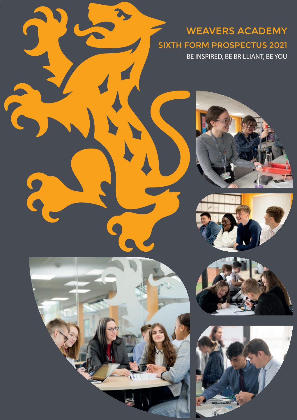 Sixth Form Prospectus 2021 Be Inspired, Be Brilliant, Be You