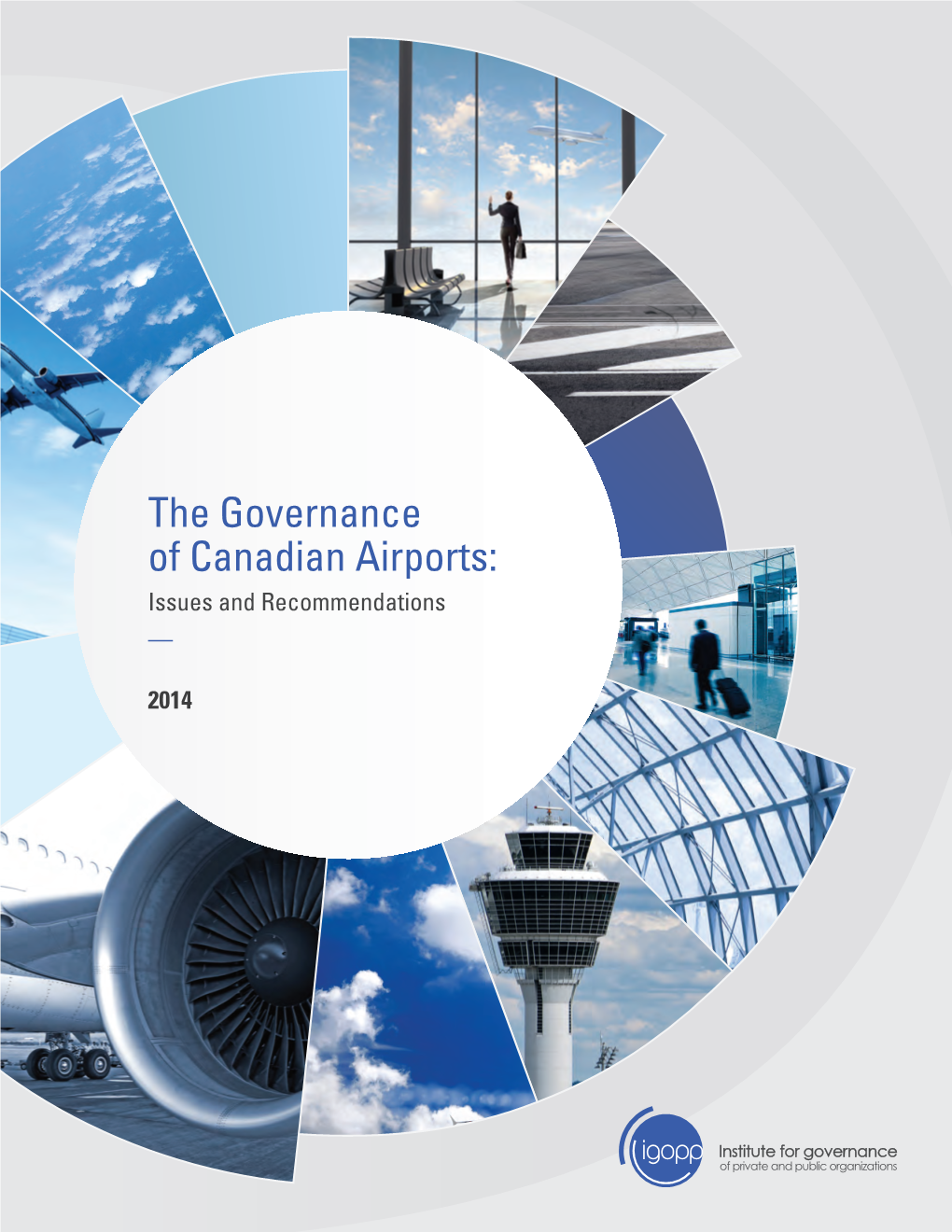 The Governance of Canadian Airports: Issues and Recommendations