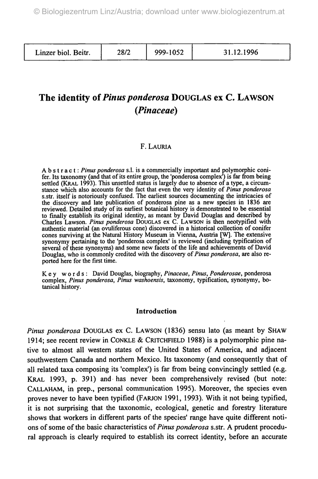 The Identity of Pinusponderosa DOUGLAS Ex C. LAWSON (Pinaceae)