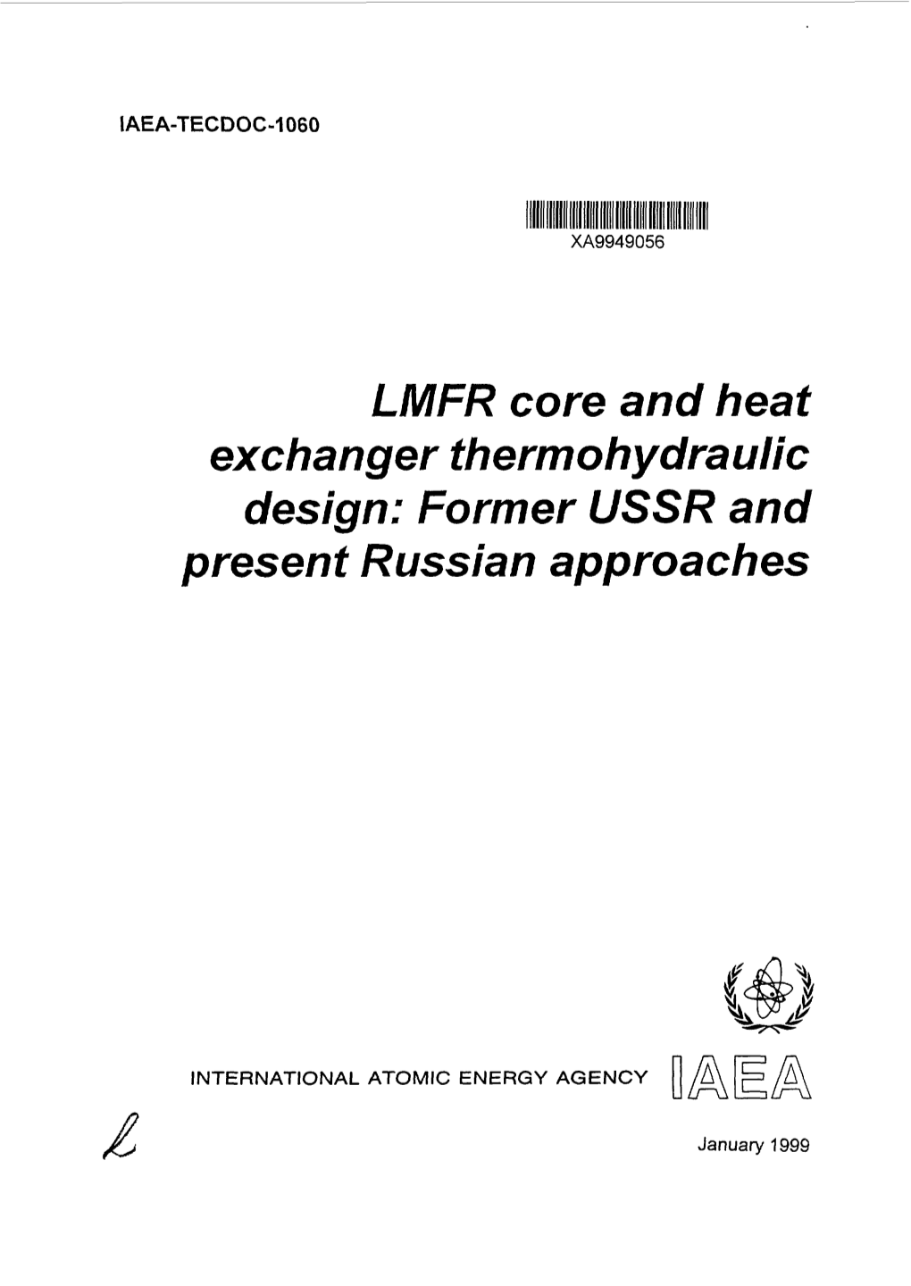 Exchanger Thermohydraulic Design: Former USSR and Present Russian Approaches