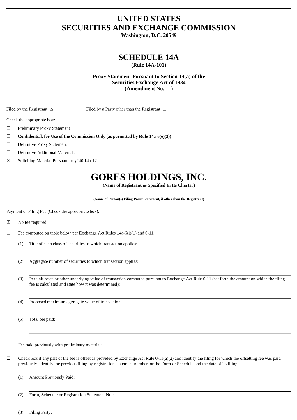 GORES HOLDINGS, INC. (Name of Registrant As Specified in Its Charter)