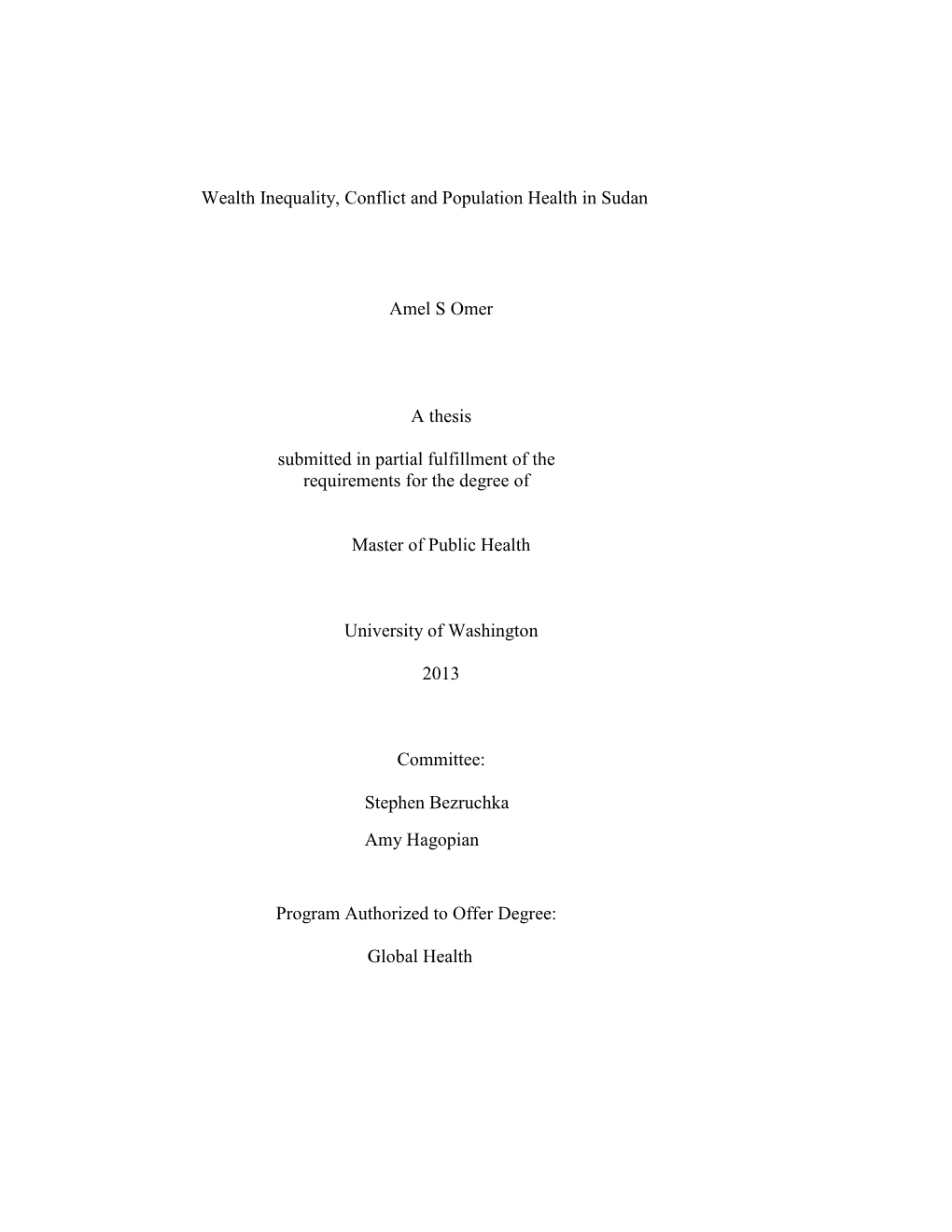 Wealth Inequality, Conflict and Population Health in Sudan Amel S Omer a Thesis Submitted in Partial Fulfillment of the Requirem