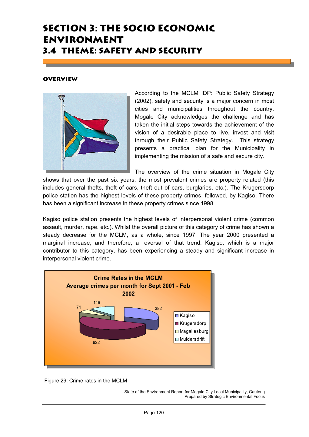 The Socio Economic Environment 3.4 Theme: Safety and Security