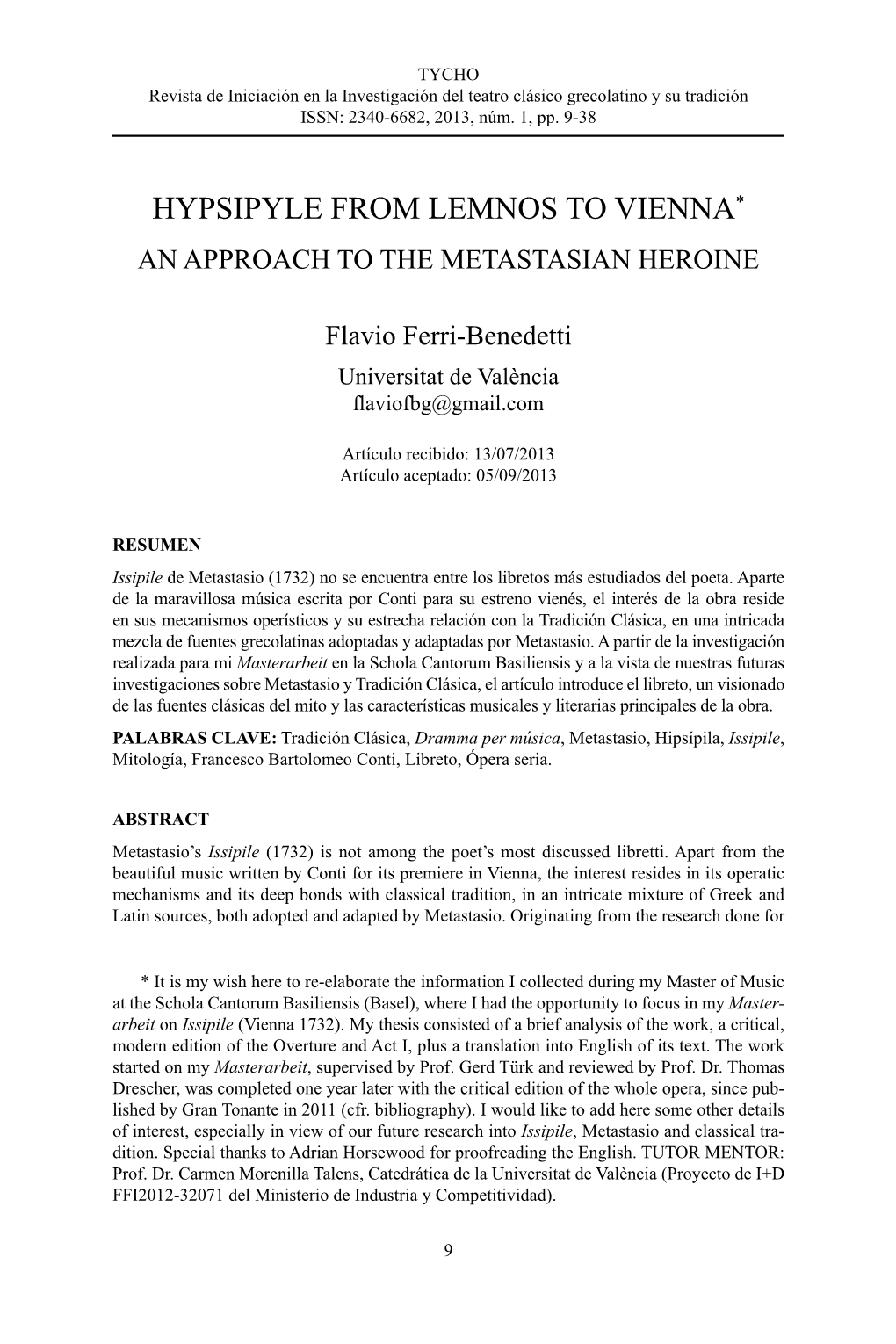 Hypsipyle from Lemnos to Vienna* an Approach to the Metastasian Heroine