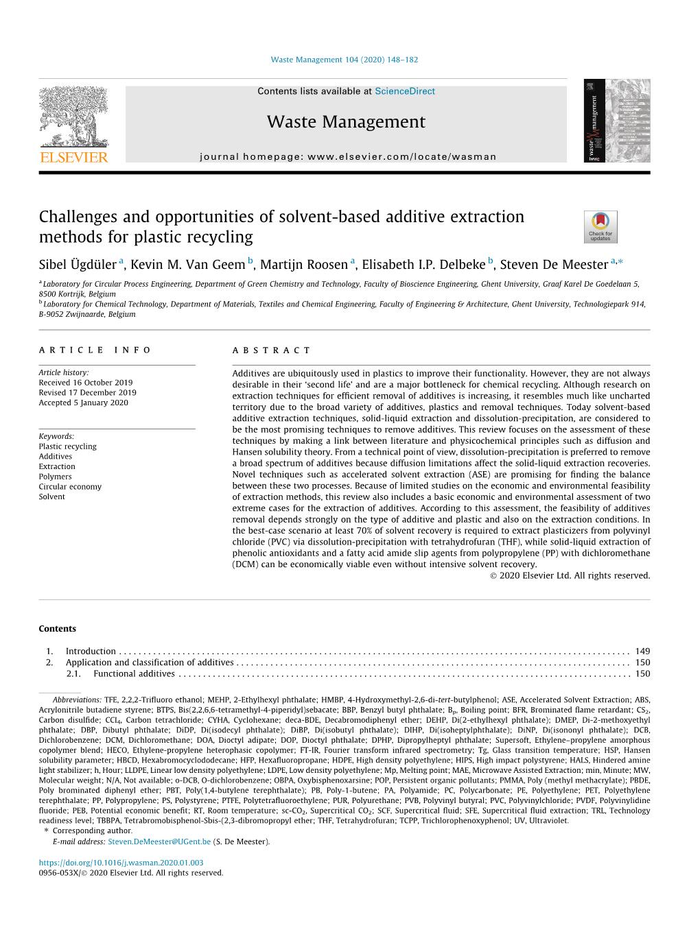 Challenges and Opportunities of Solvent-Based Additive Extraction Methods for Plastic Recycling ⇑ Sibel Ügdüler A, Kevin M