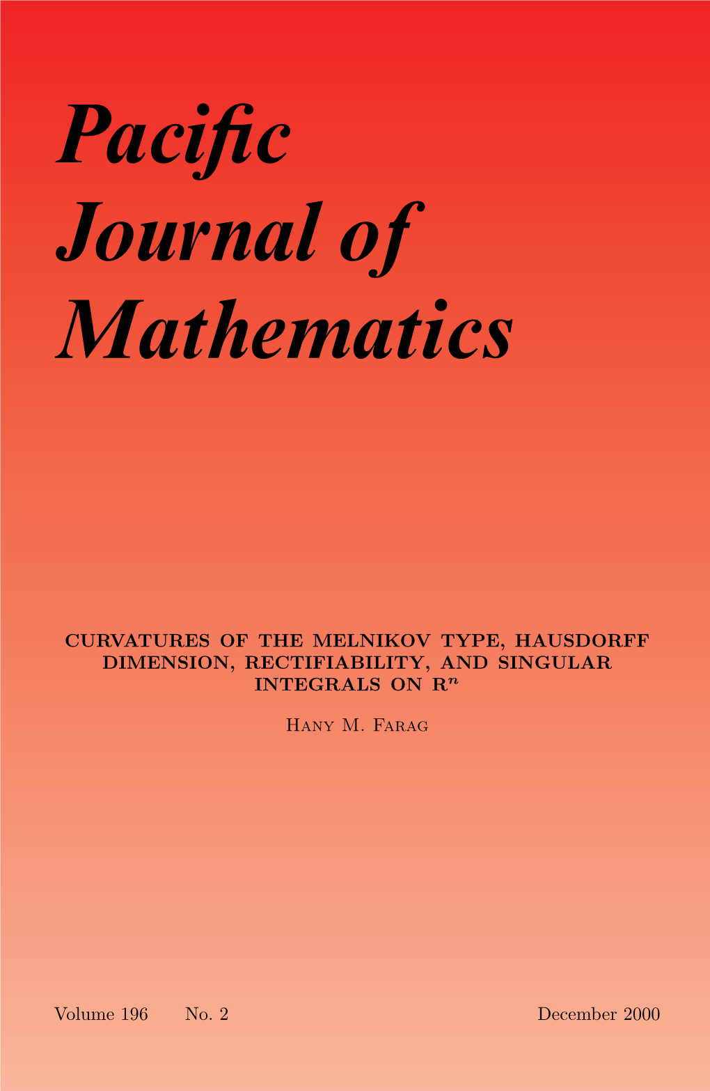 CURVATURES of the MELNIKOV TYPE, HAUSDORFF DIMENSION, RECTIFIABILITY, and SINGULAR INTEGRALS on Rn