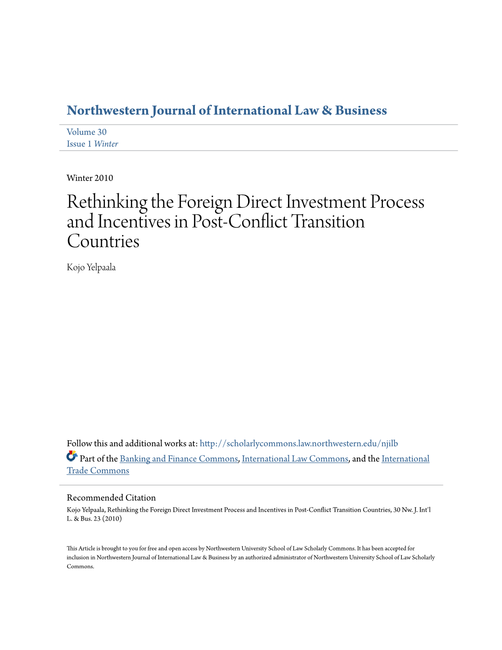 Rethinking the Foreign Direct Investment Process and Incentives in Post-Conflict Transition Countries Kojo Yelpaala