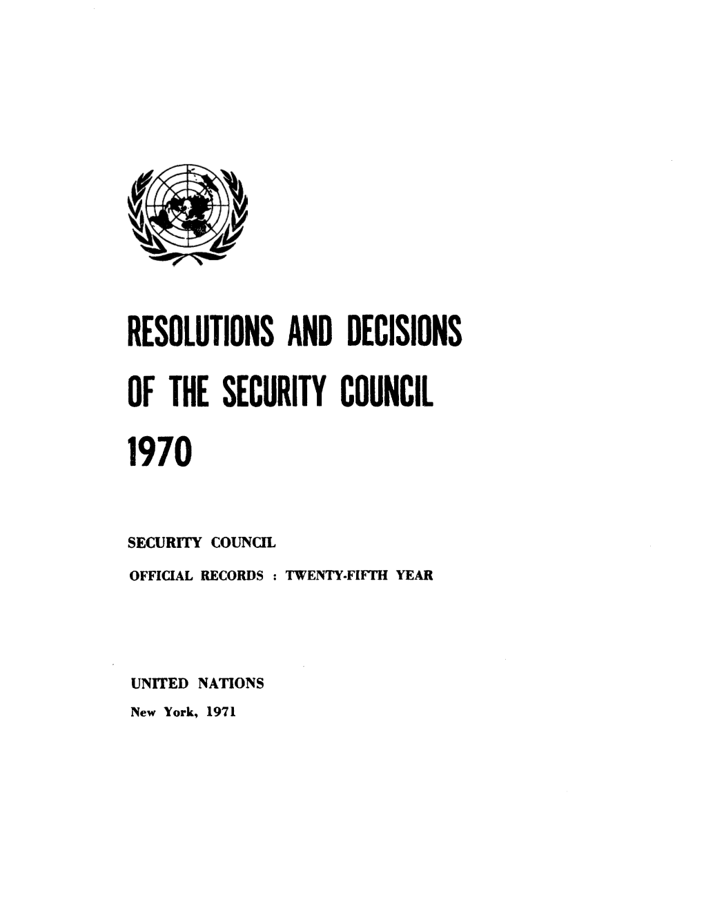 Resolutions and Decisions of the Security Council 1970