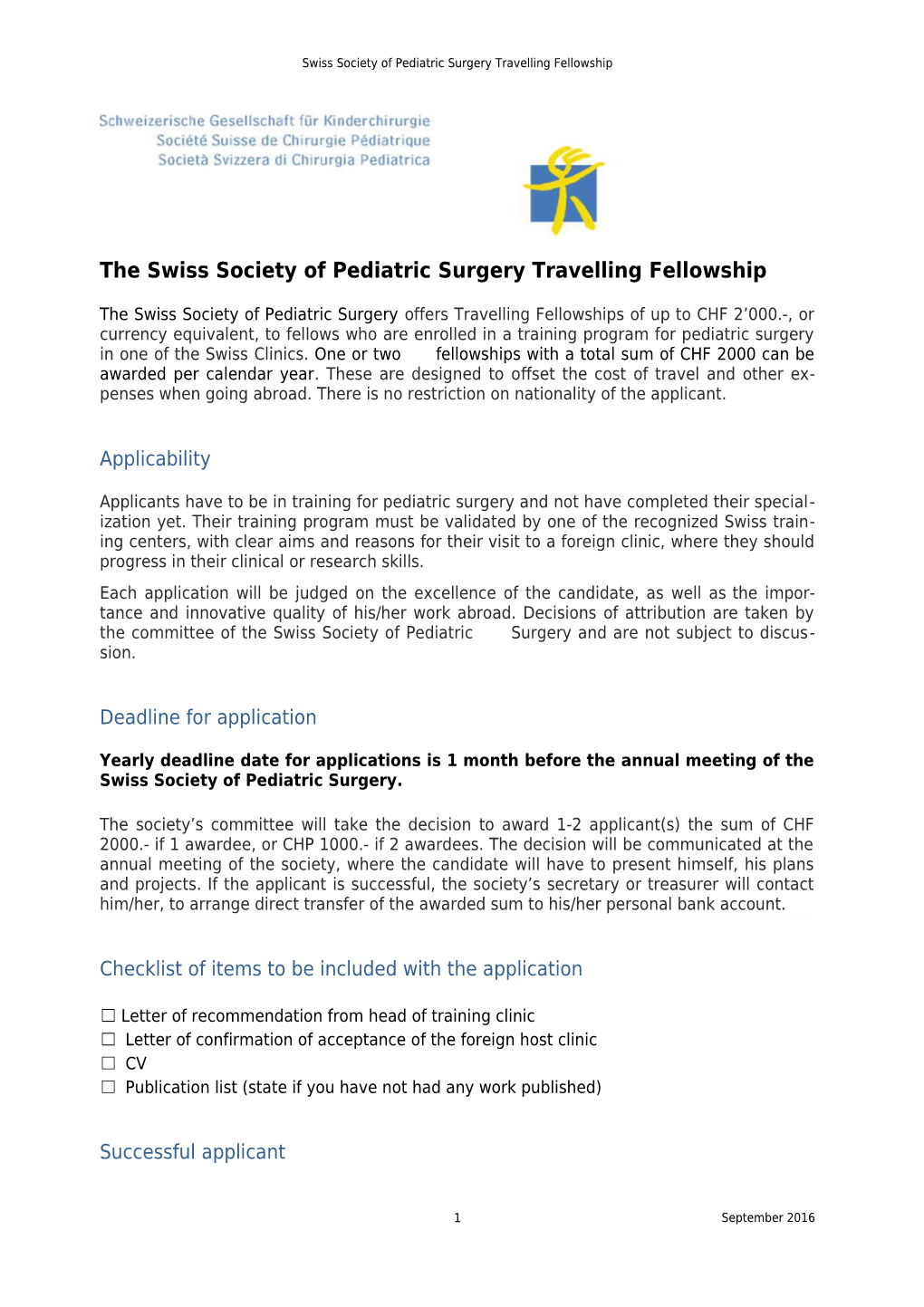 Swiss Society of Pediatric Surgery Travelling Fellowship