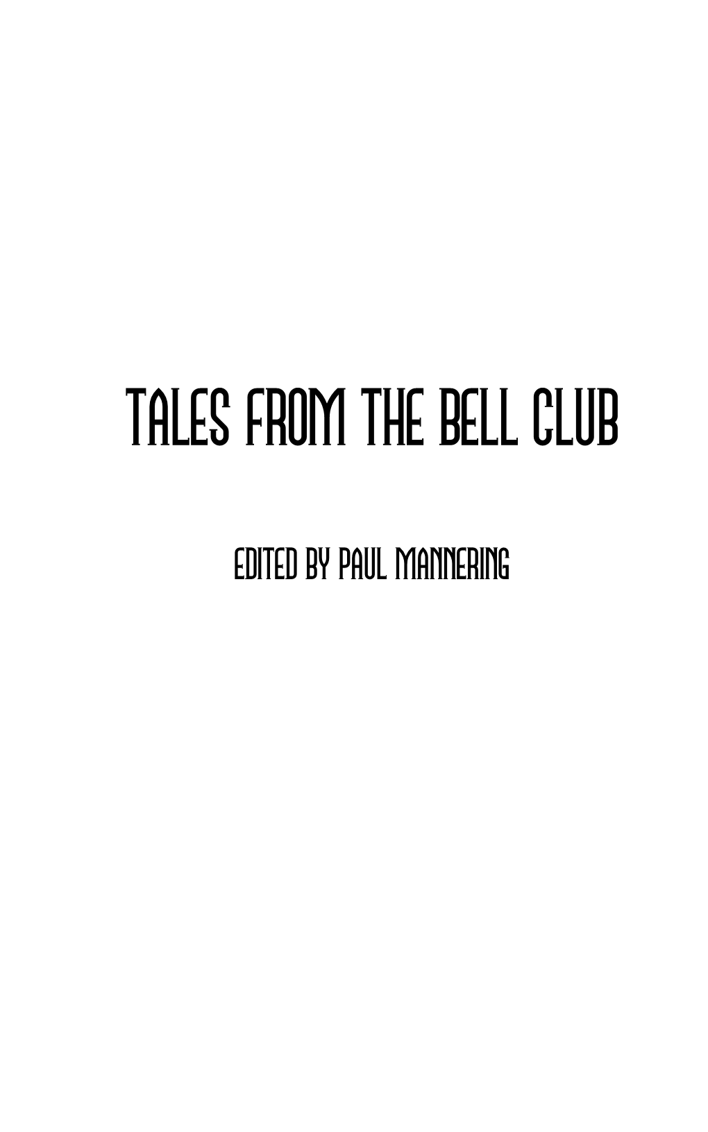 Tales from the Bell Club
