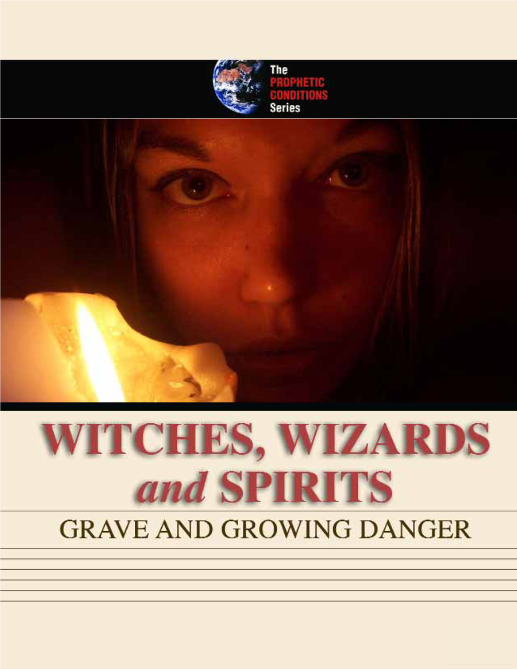 WITCHES, WIZARDS and SPIRITS: Grave and Growing Danger the IMMORALITY EXPLOSION! out of the Ashes: the RISE of EUROPE