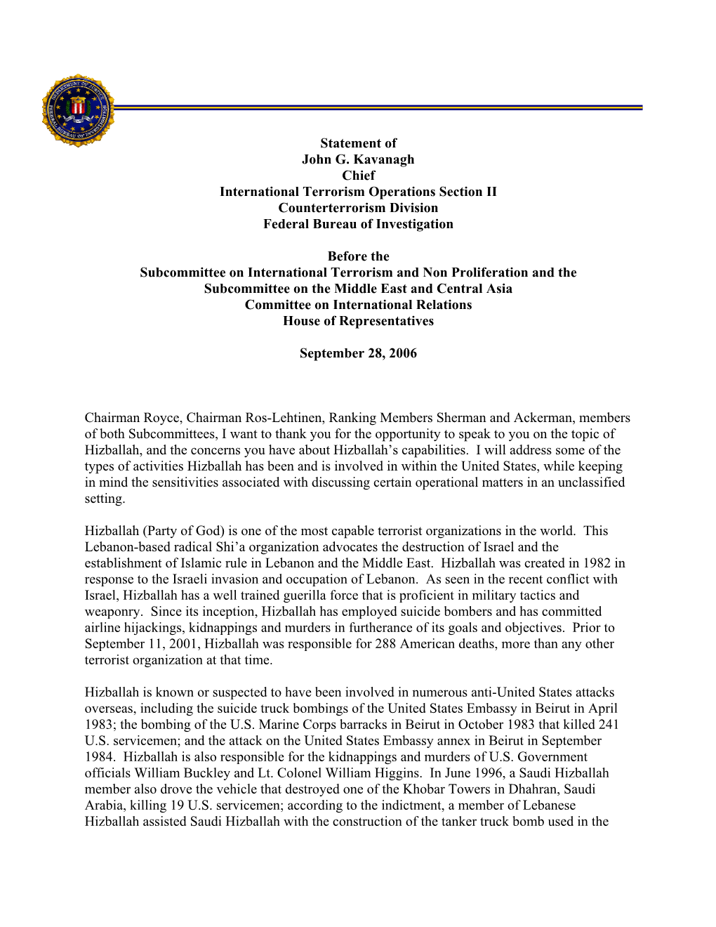 Statement of John G. Kavanagh Chief International Terrorism Operations Section II Counterterrorism Division Federal Bureau of Investigation