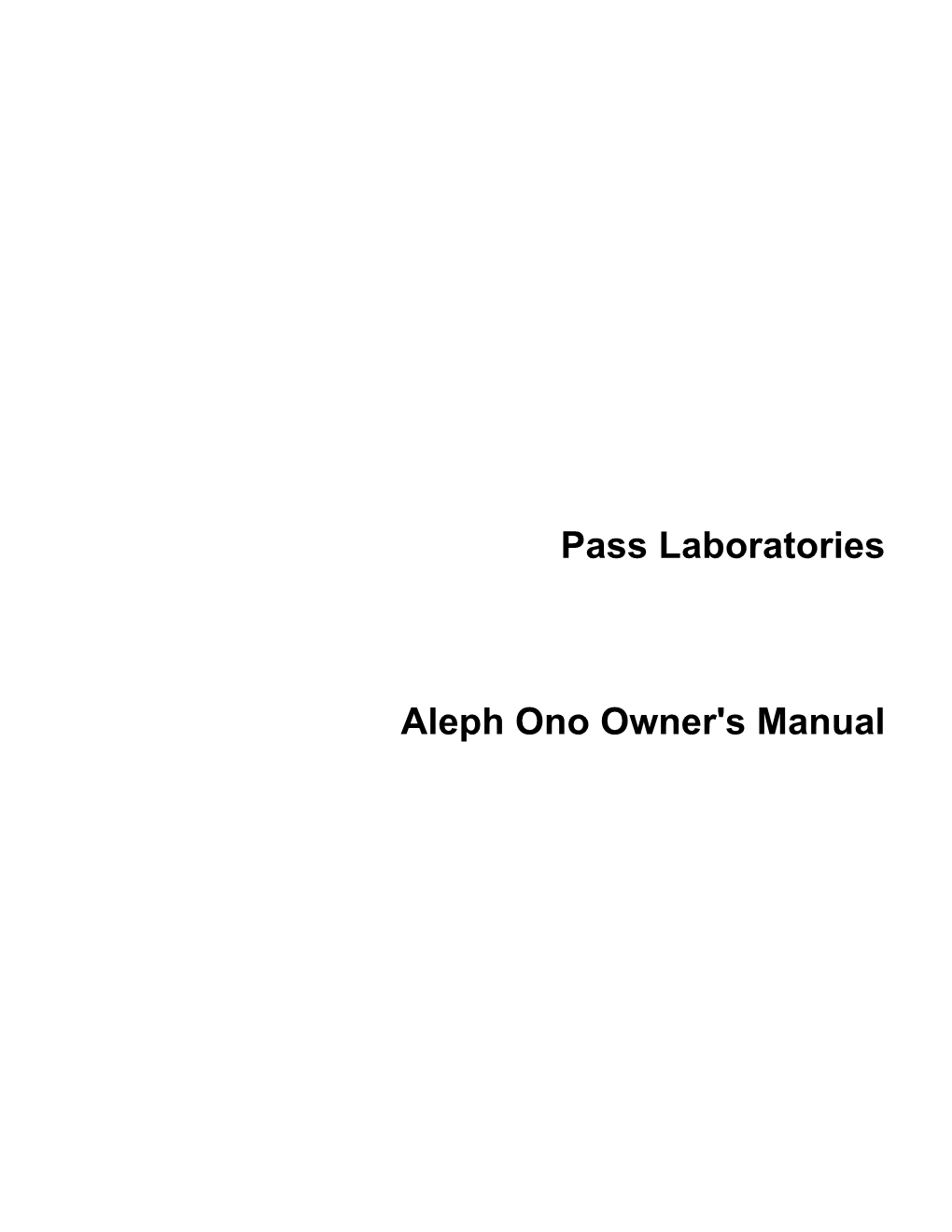 Pass Laboratories Aleph Ono Owner's Manual