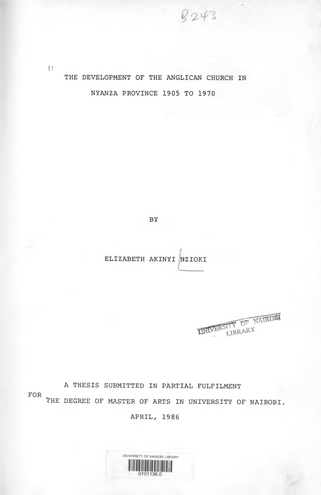 The Development of the Anglican Church in Nyanza Province 1905 to 1970