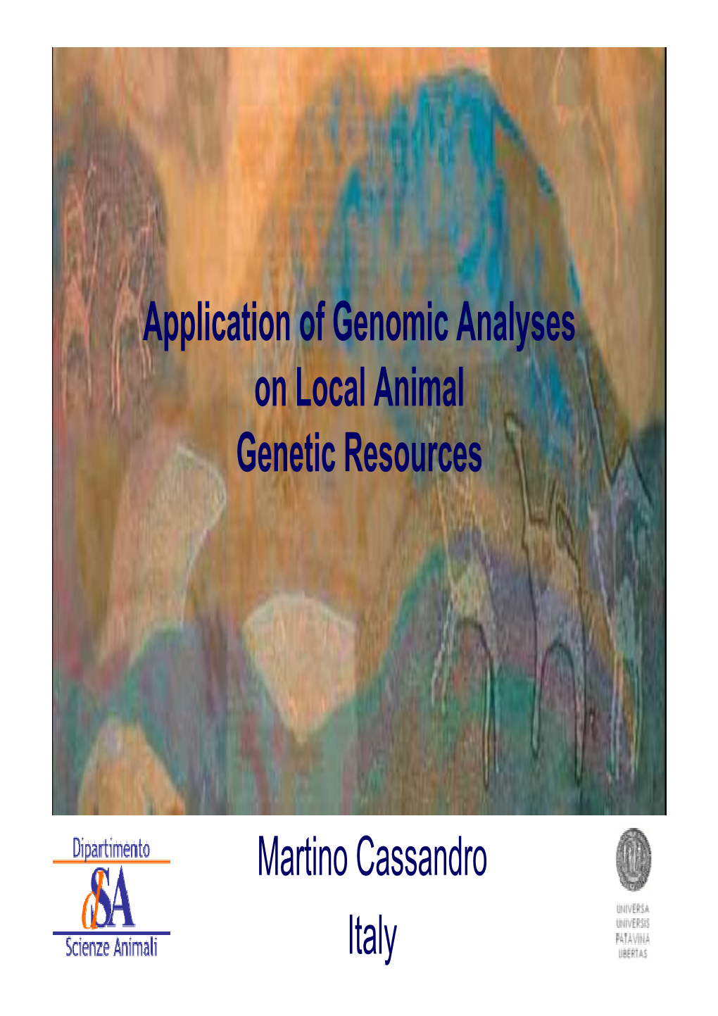 Martino Cassandro Italy Application of Genomic Analyses on Local Animal