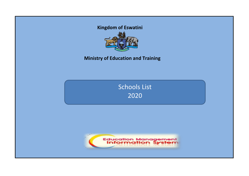 Schools List 2020 SUMMARY of SCHOOLS in ESWATINI