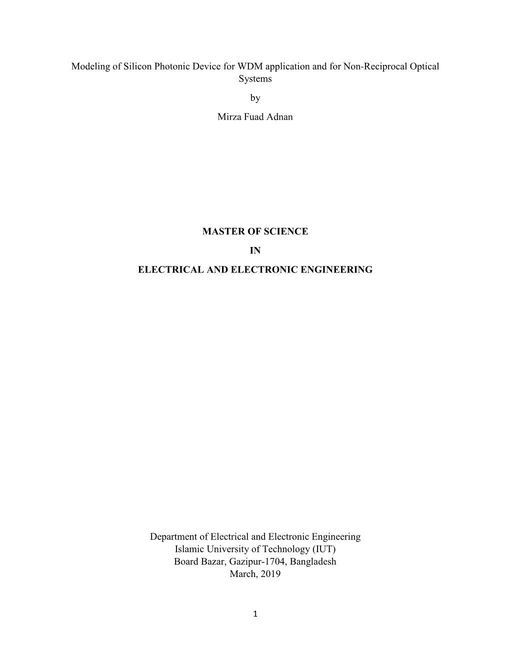 Modeling of Silicon Photonic Device for WDM Application and for Non-Reciprocal Optical Systems by Mirza Fuad Adnan MASTER OF