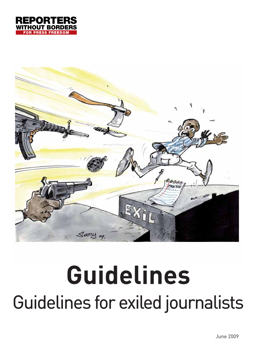 Guidelines Guidelines for Exiled Journalists