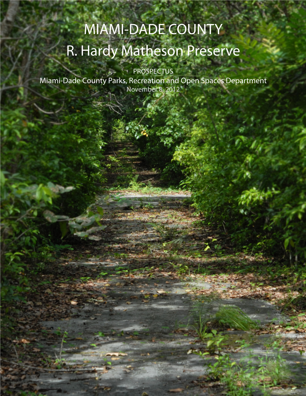 MIAMI-DADE COUNTY R. Hardy Matheson Preserve