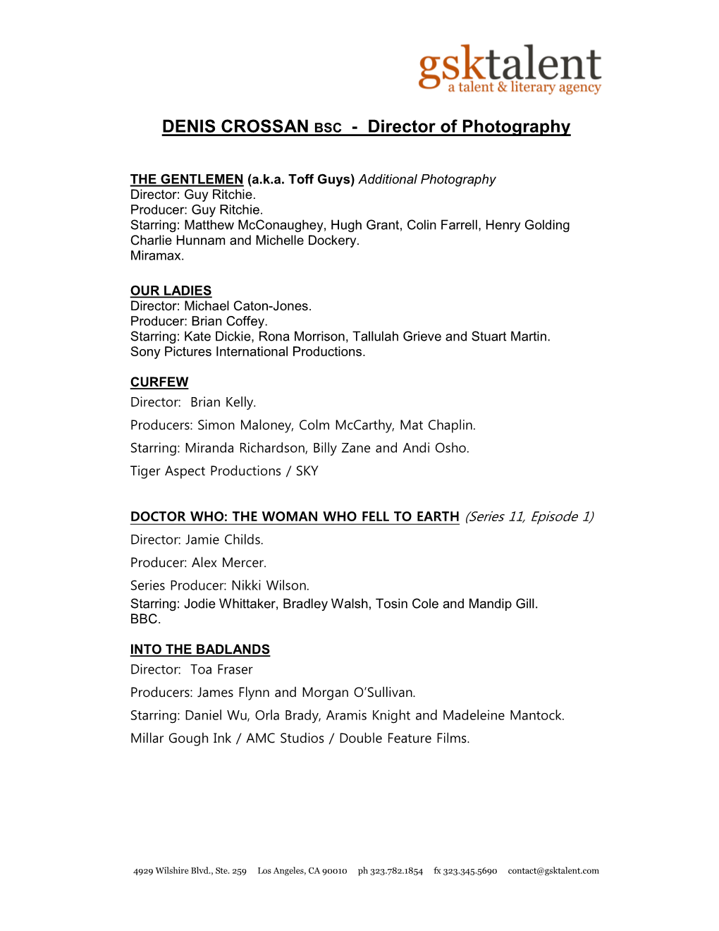 DENIS CROSSAN BSC - Director of Photography