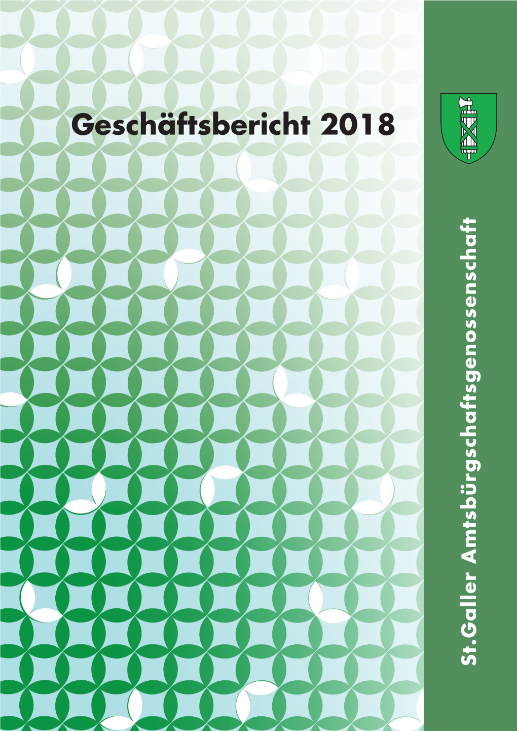 Geschäftsbericht 2018 St.Galler Amtsbürgschaftsgenossenschaft Impressum Geschäftsbericht 2018 Weitere Kontakte