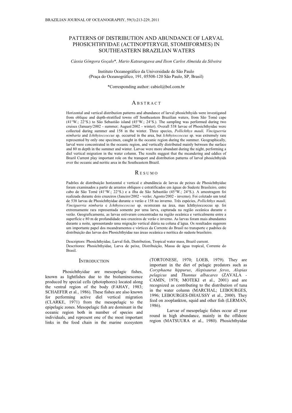 Patterns of Distribution and Abundance of Larval Phosichthyidae (Actinopterygii, Stomiiformes) in Southeastern Brazilian Waters