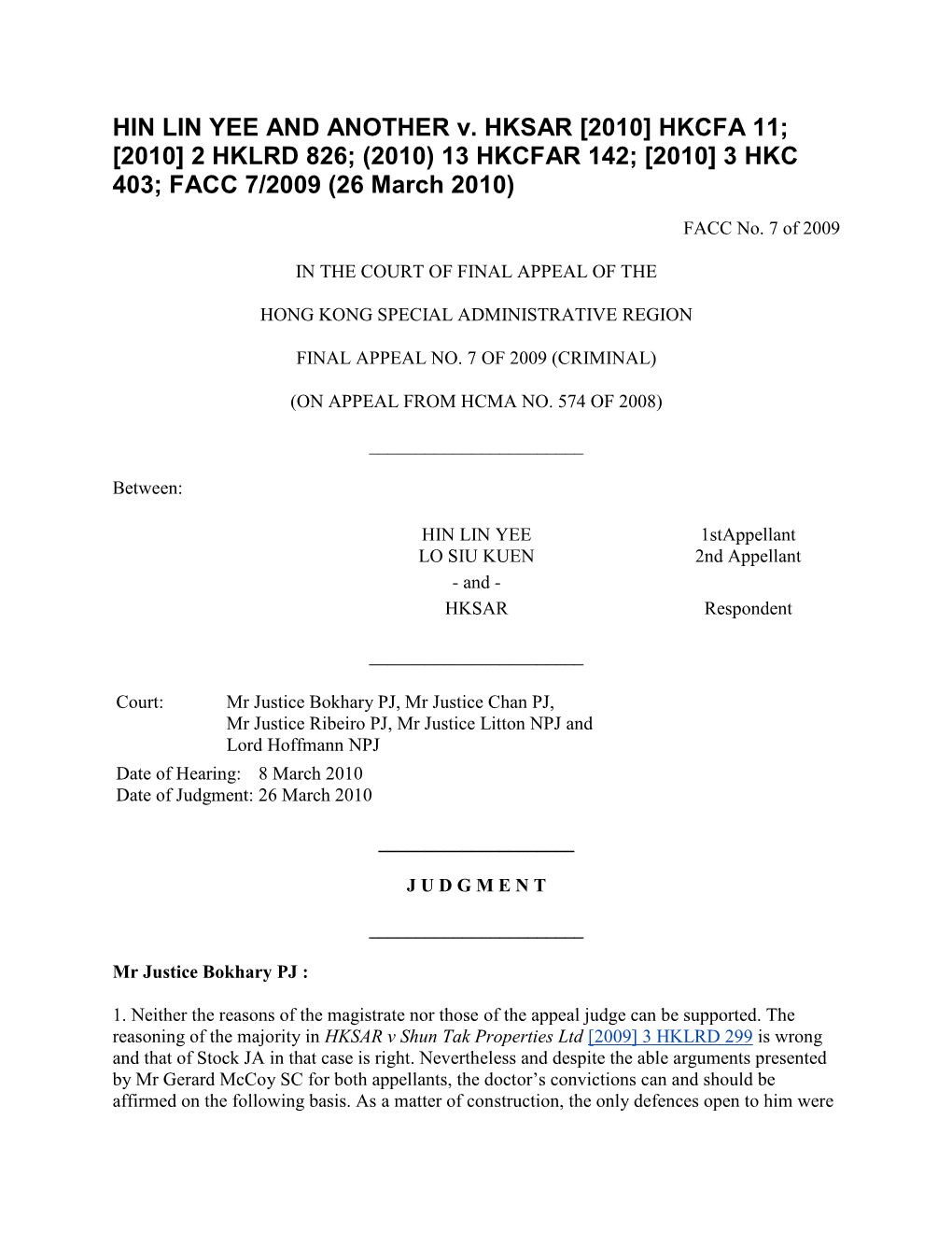HIN LIN YEE and ANOTHER V. HKSAR [2010] HKCFA 11; [2010] 2 HKLRD 826; (2010) 13 HKCFAR 142; [2010] 3 HKC 403; FACC 7/2009 (26 March 2010)