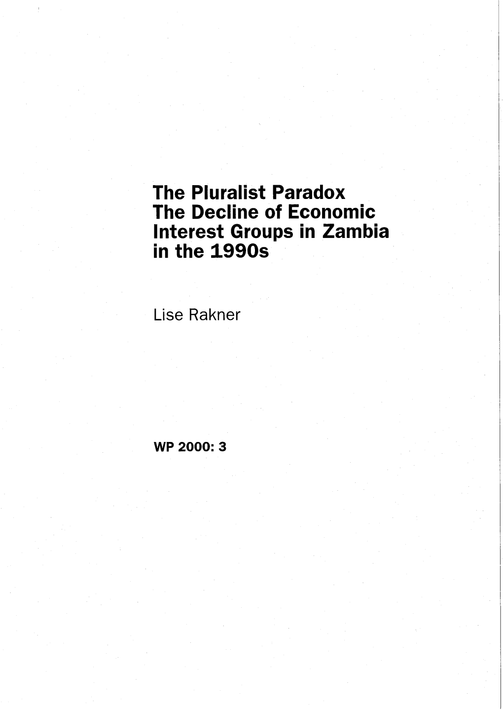 The Pluralist Paradox the Decline of Economic Interest Groups in Zambia in the 1990S