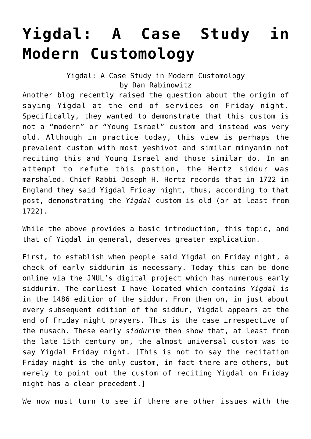 Yigdal: a Case Study in Modern Customology