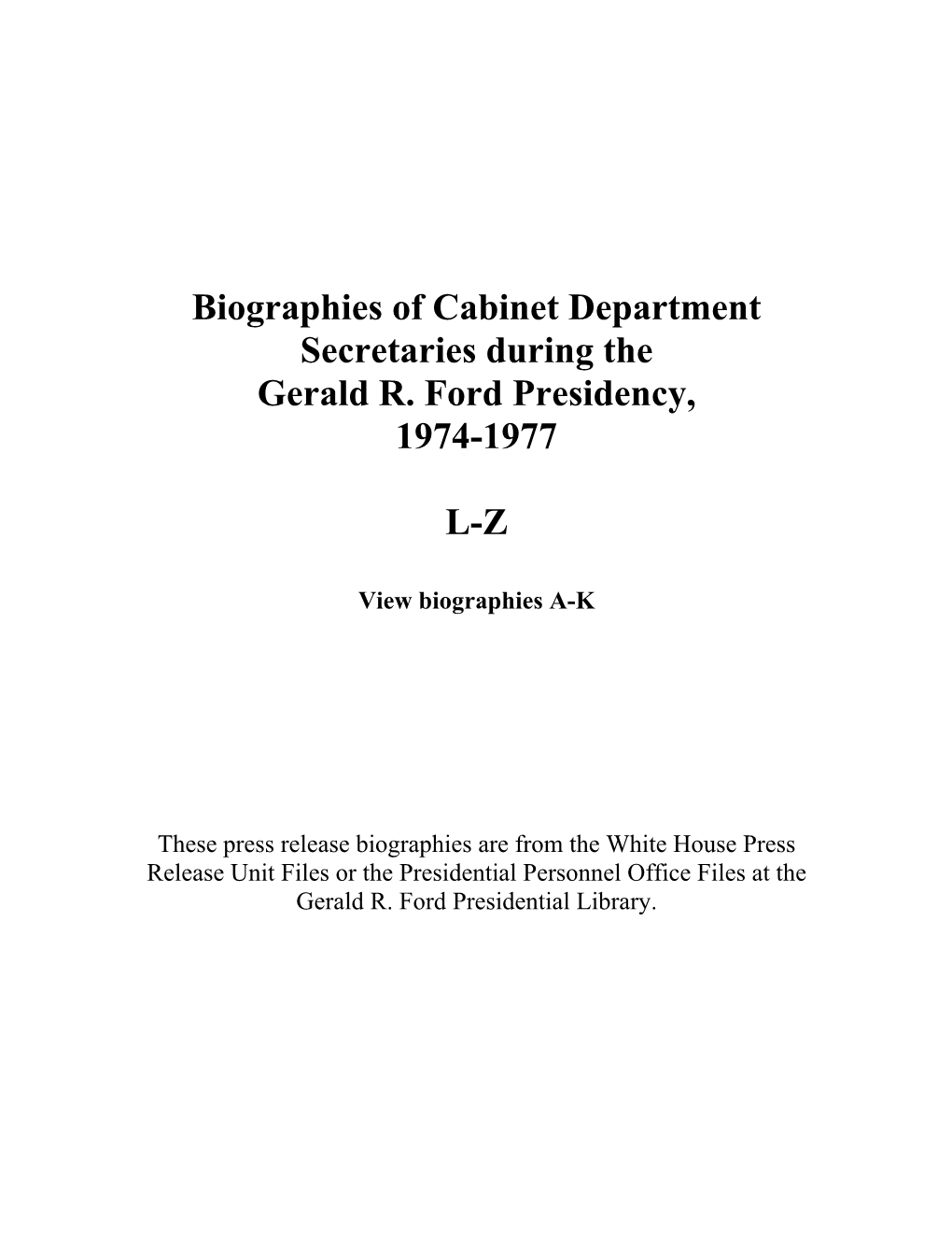 Biographies of Ford Cabinet Department Secretaries