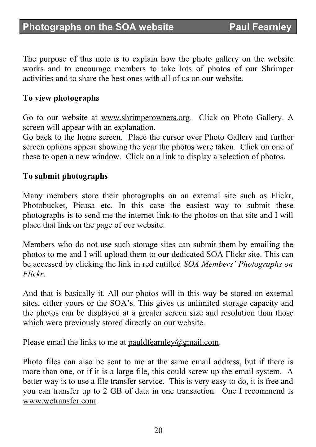 To View Photographs