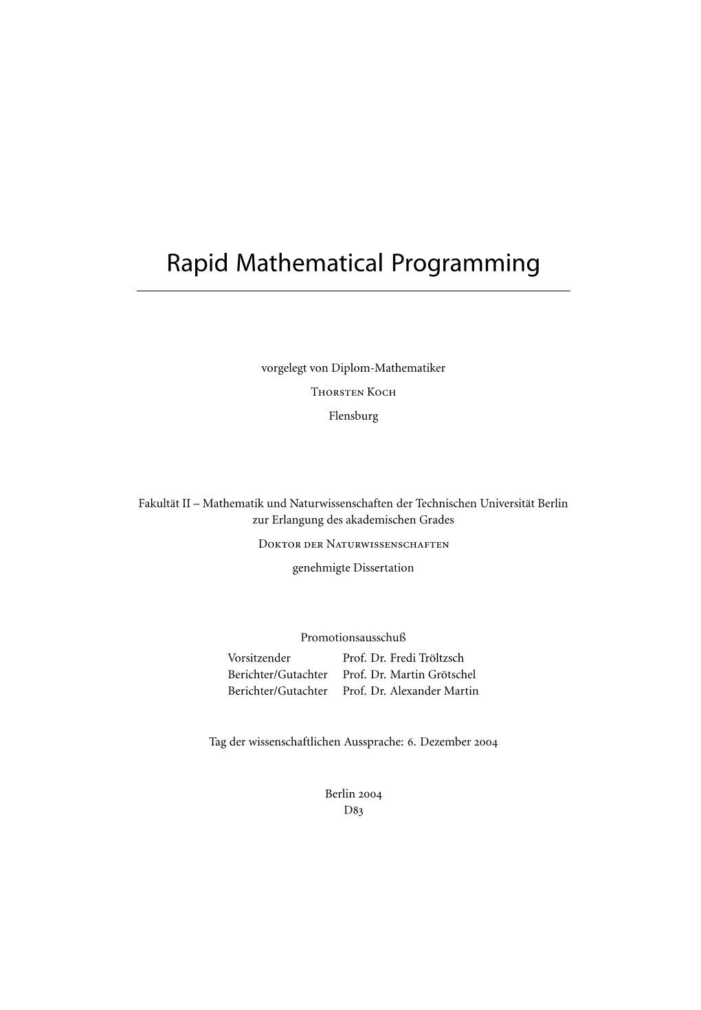 Rapid Mathematical Programming