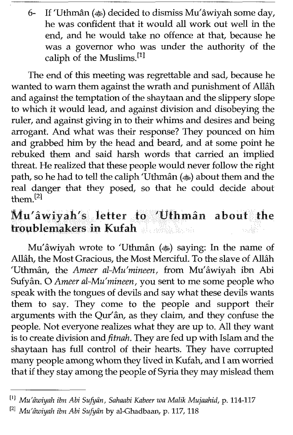 Mu'swiyahls Letter Bropblemakers in Kufa Mu'iwiyah Wrote to 'Uthmin (A)Saying: in the Name of Ajlih, the Most Gracious, the Most Merciful