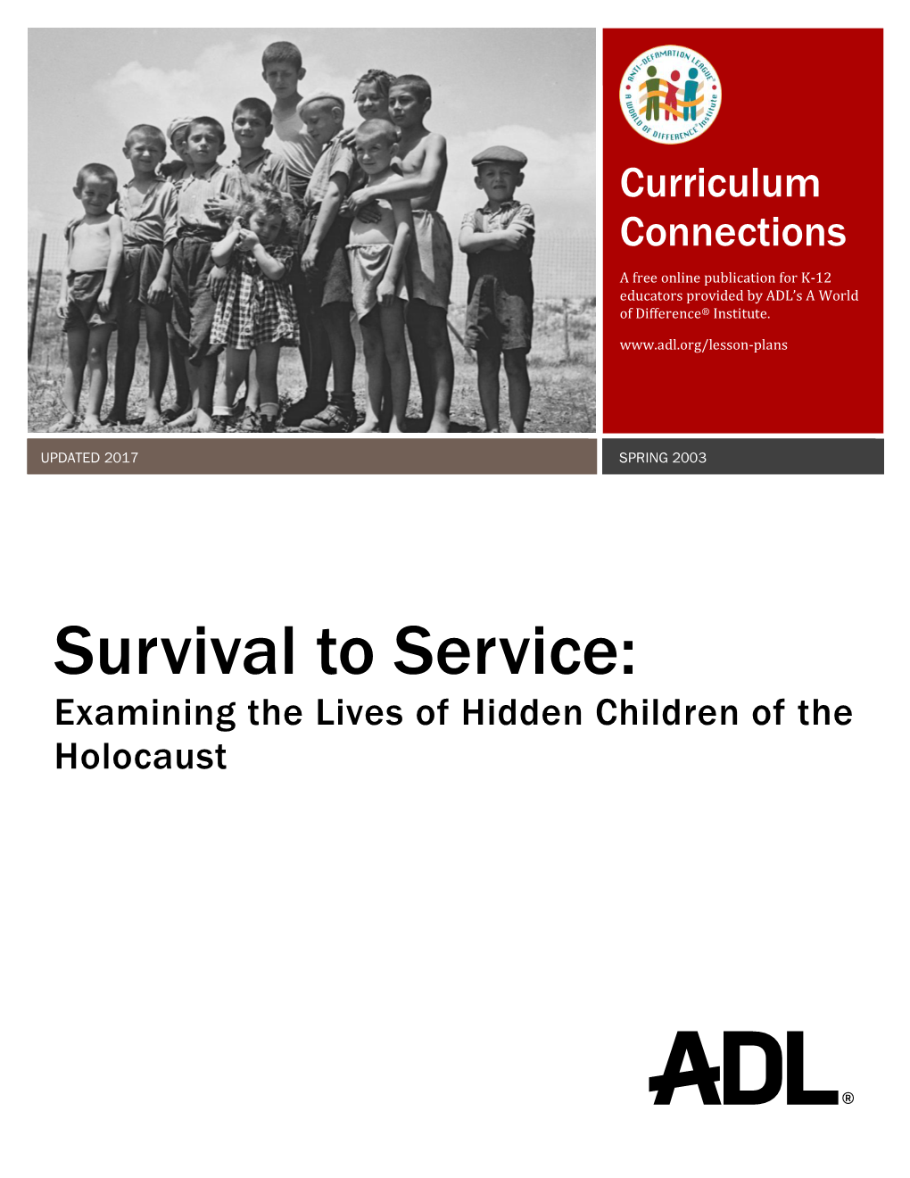 Survival to Service: Examining the Lives of Hidden Children of the Holocaust