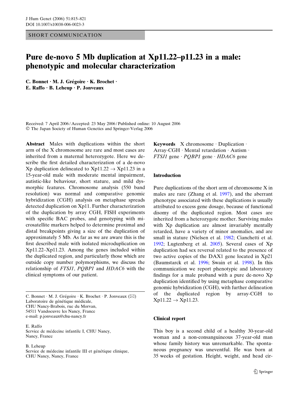 Pure De-Novo 5 Mb Duplication at Xp11.22–P11.23 in a Male: Phenotypic and Molecular Characterization