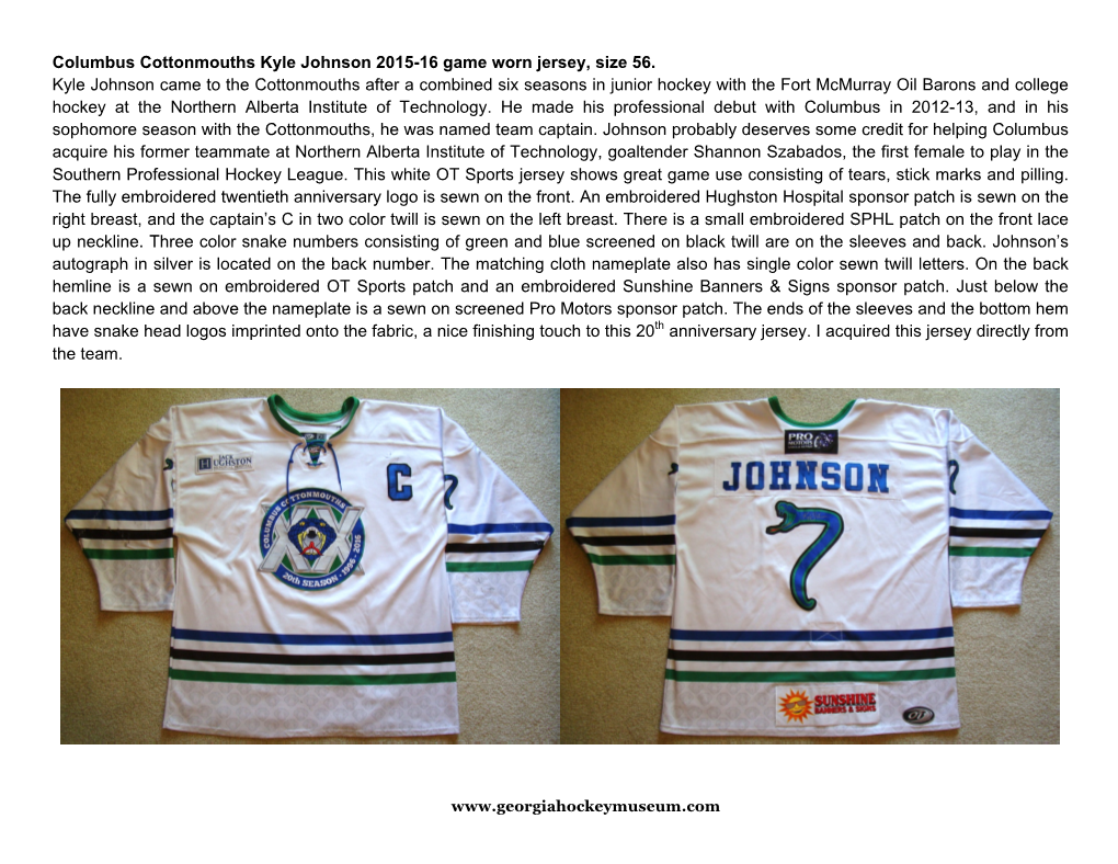 Columbus Cottonmouths Kyle Johnson 2015-16 Game Worn Jersey, Size 56