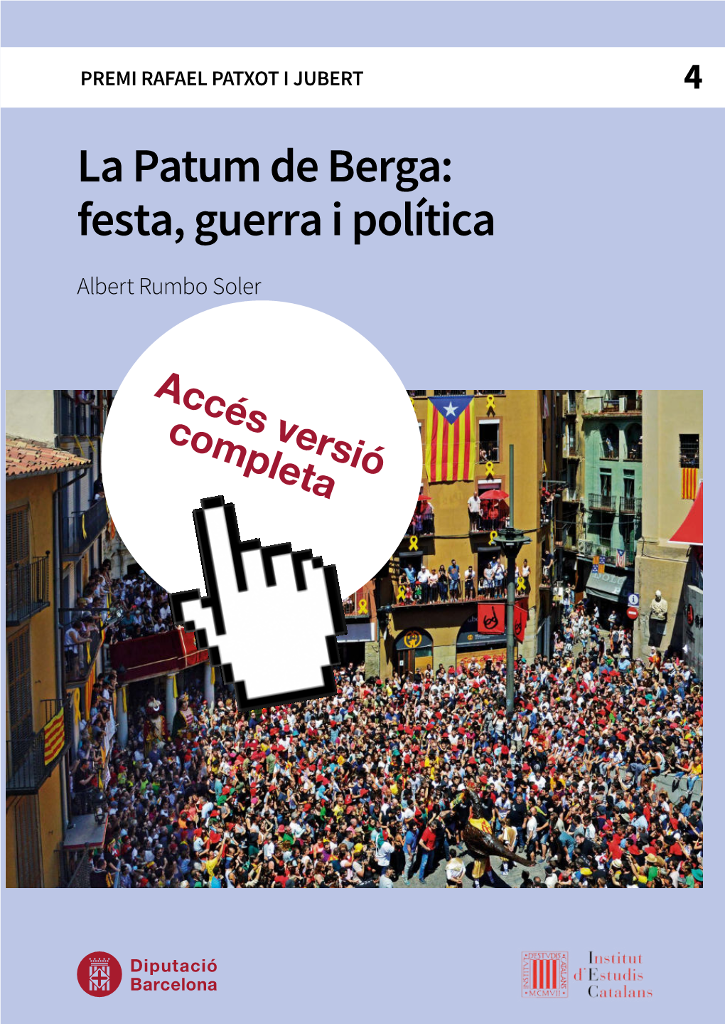 La Patum De Berga: Festa, Guerra I Política