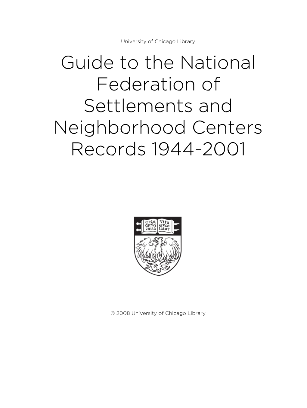 Guide to the National Federation of Settlements and Neighborhood Centers Records 1944-2001