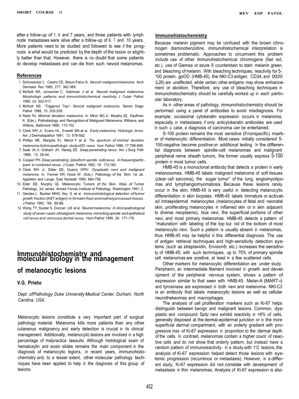 Immunohistochemistry and Molecular Biology in the Management Of