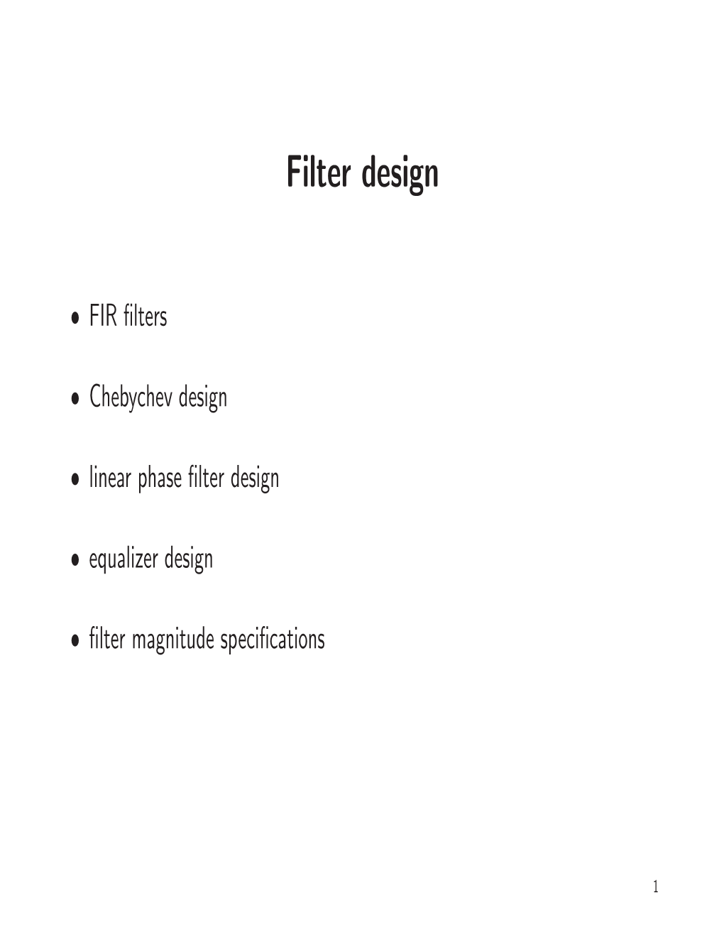 Filter Design and Equalization
