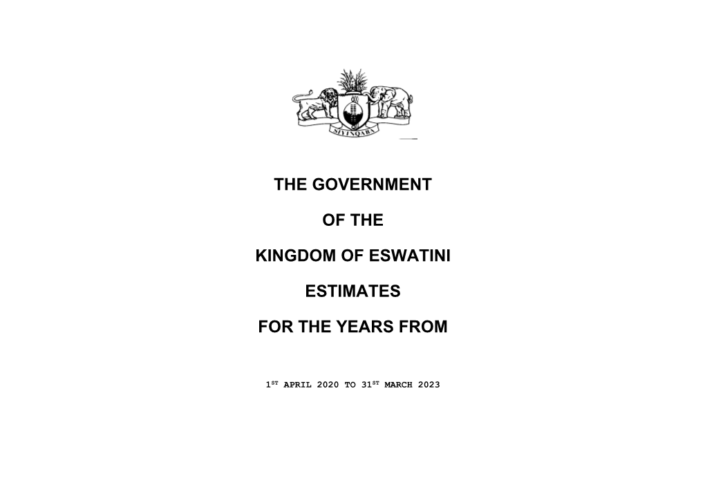 The Government of the Kingdom of Eswatini Estimates for the Years From