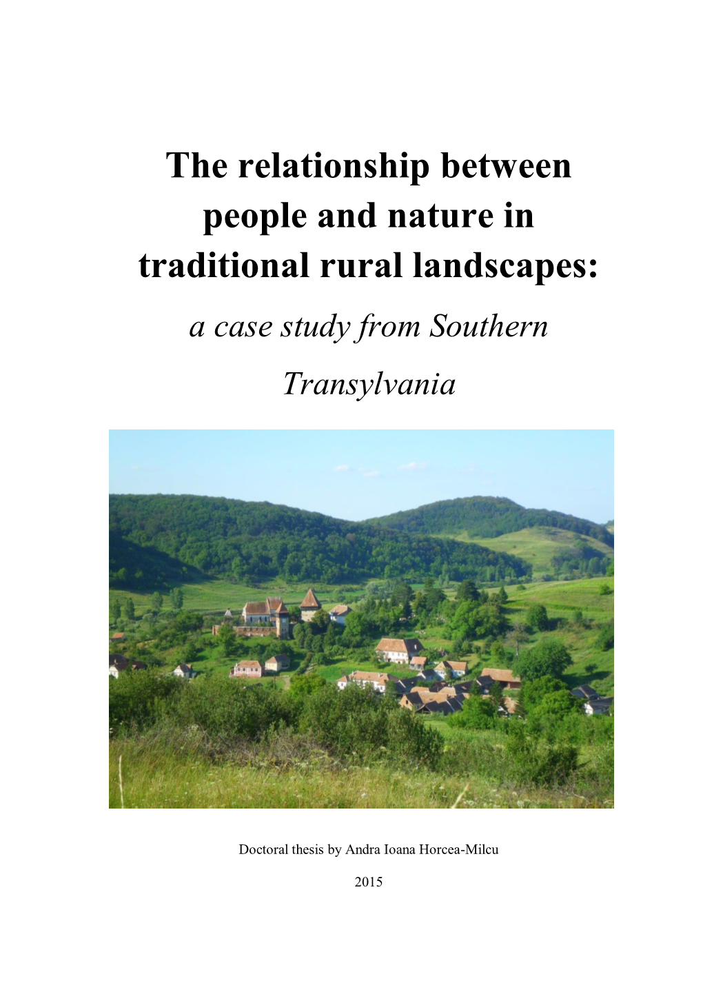 The Relationship Between People and Nature in Traditional Rural Landscapes: a Case Study from Southern Transylvania