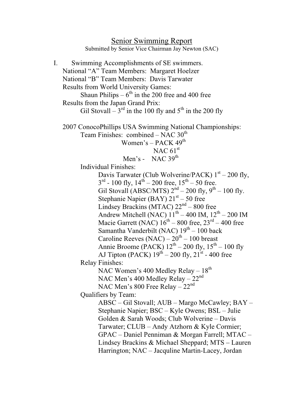 Senior Swimming Report Submitted by Senior Vice Chairman Jay Newton (SAC)