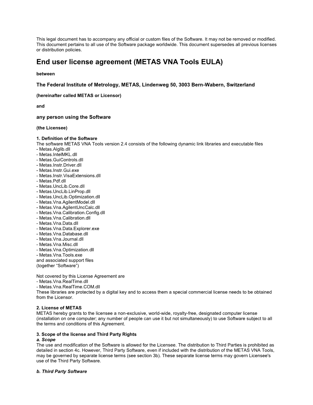 End User License Agreement (METAS VNA Tools EULA) Between