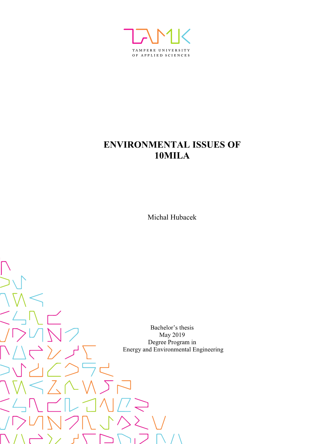 Environmental Issues of 10Mila