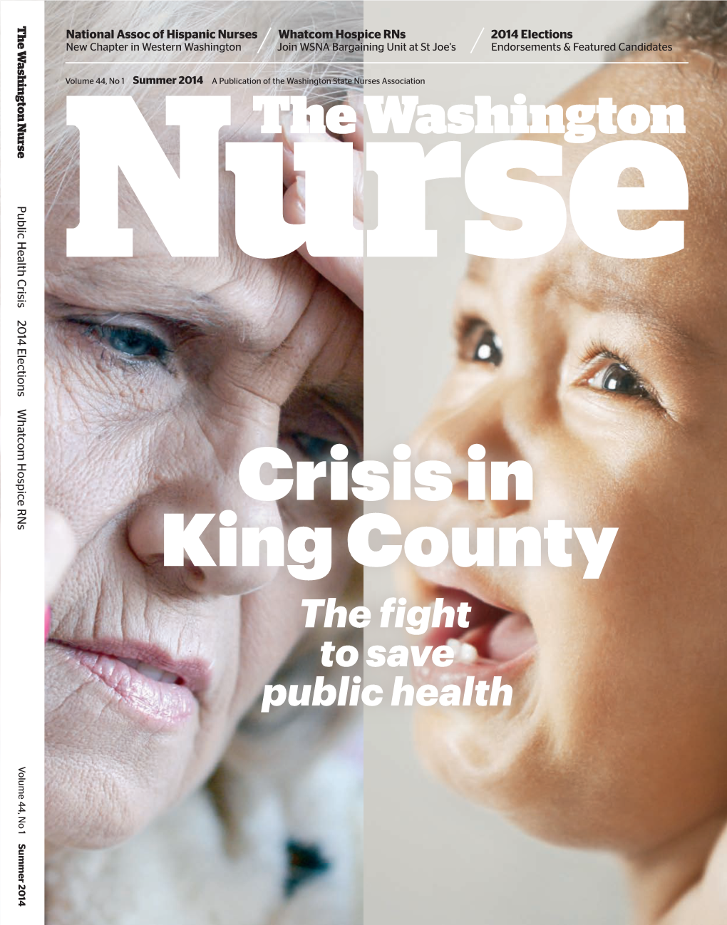 Crisis in King County the Fight to Save Public Health Volume 44, No 1