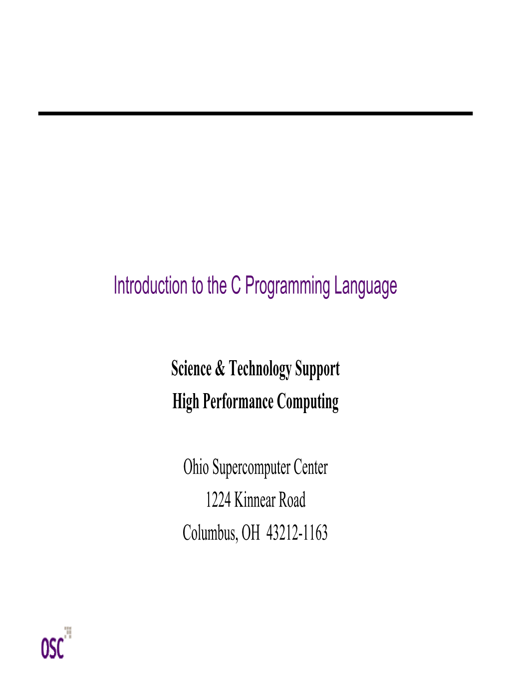 Introduction to the C Programming Language