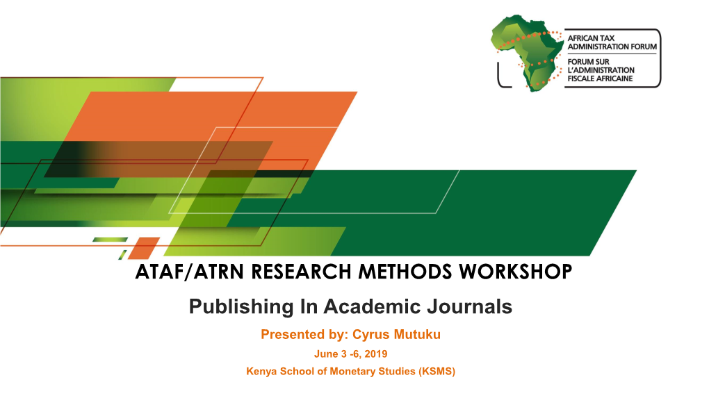 ATAF/ATRN RESEARCH METHODS WORKSHOP Publishing In