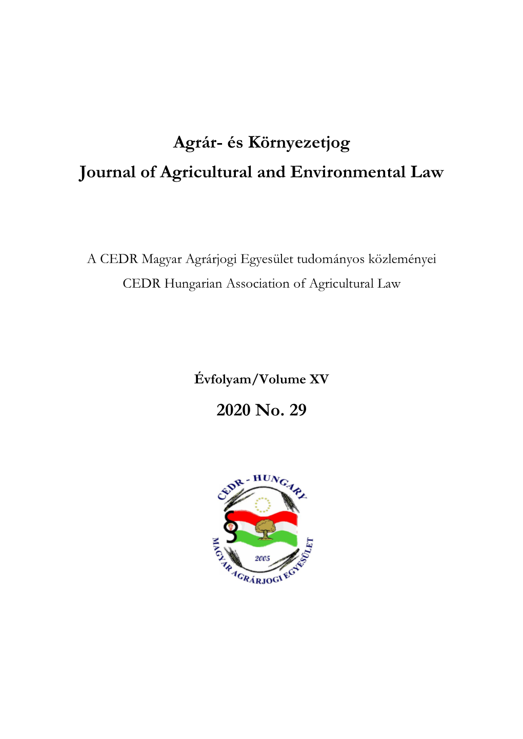 Agrár- És Környezetjog Journal of Agricultural and Environmental Law