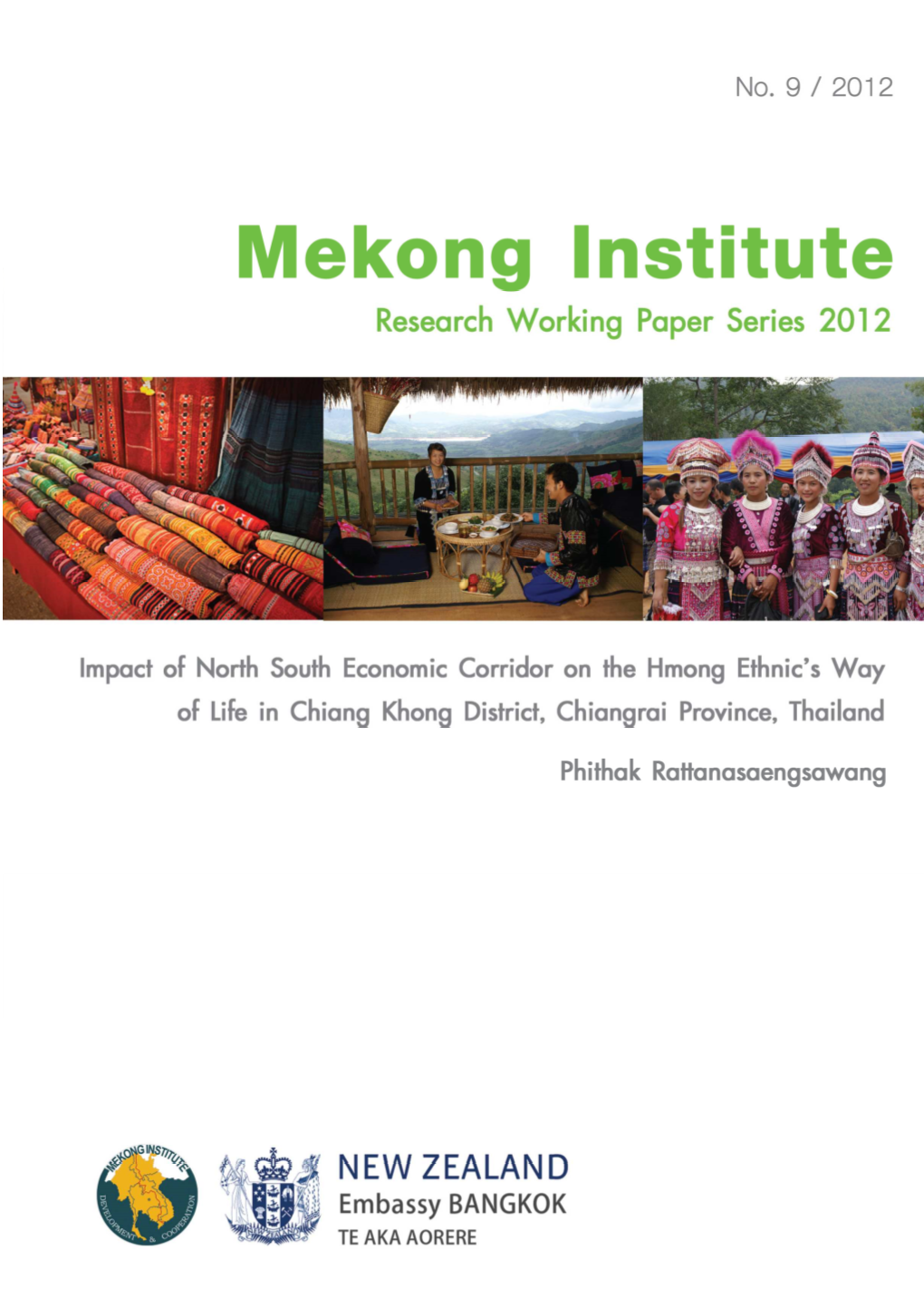 Impact of North South Economic Corridor on the Hmong Ethnic’S Way of Life in Chiang Khong District, Chiangrai Province, Thailand